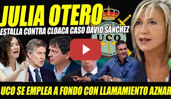 Embedded thumbnail for JULIA OTERO ESTALLA. A FEIJÓO LE HACE LA CAMA AYUSO.CASO HERMANO SÁNCHEZ ¡LE HAN DESTROZADO LA VIDA!