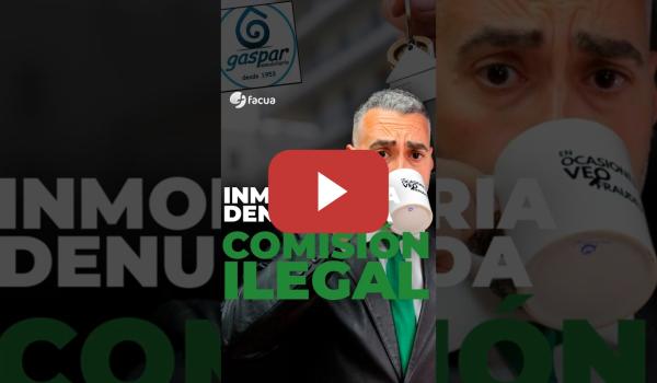 Embedded thumbnail for INMOBILIARIA DENUNCIADA POR APLICAR UNA COMISIÓN ILEGAL