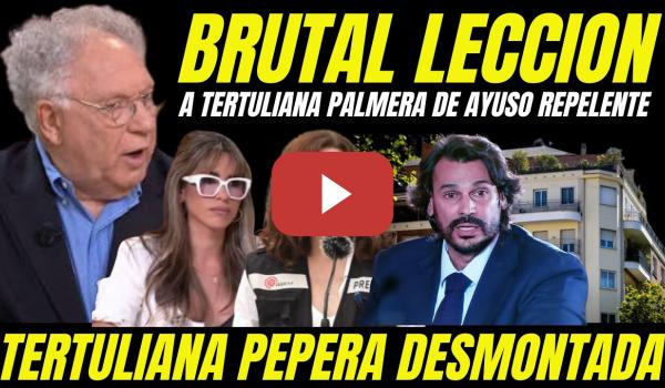 Embedded thumbnail for LA VIRAL LECCIÓN DE ERNESTO EKAIZER A TERTULIA PALMERA DE AYUSO CAYETANA Y REPELENTE