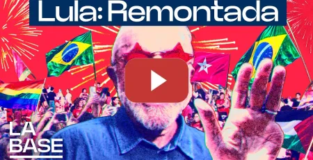 Embedded thumbnail for La Base 7x30 | Lula: Remontada