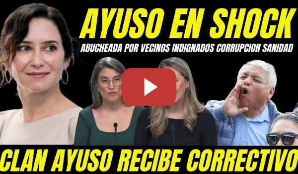 Embedded thumbnail for AYUSO ABUCHEADA POR VECINOS "DENUNCIAN RECORTES SANIDAD PÚBLICA Y MEDIDAS RACISTAS"