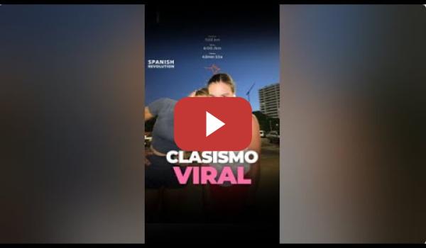 Embedded thumbnail for Clasismo viral