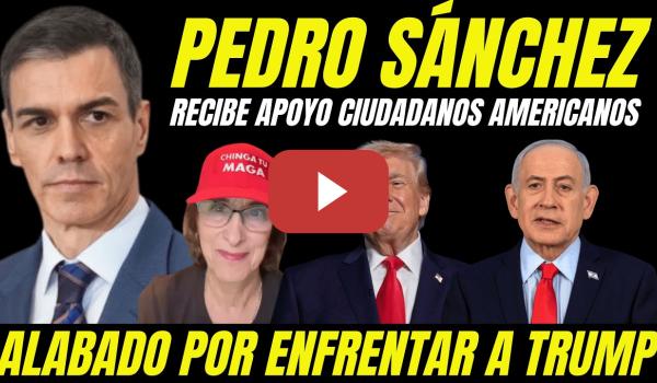 Embedded thumbnail for VIDEO VIRAL CIUDADANA AMERICANA AGREDECIENDO A PEDRO SÁNCHEZ ENFRENTARSE A TRUMP