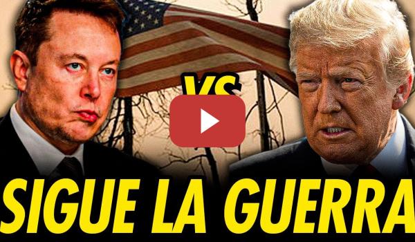 Embedded thumbnail for TRUMP VS ELON MUSK: LA ULTRADERECHA ESTALLA POR DENTRO