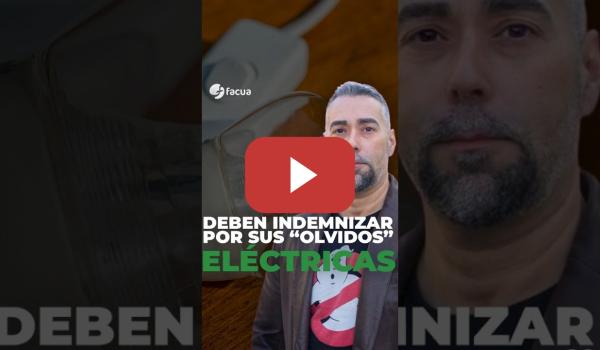 Embedded thumbnail for YA ES HORA DE QUE LAS ELÉCTRICAS NOS INDEMNICEN POR SUS &quot;OLVIDOS&quot;
