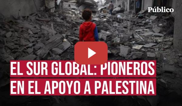 Embedded thumbnail for De Sudáfrica a España: así se ha puesto el mundo del lado de Palestina