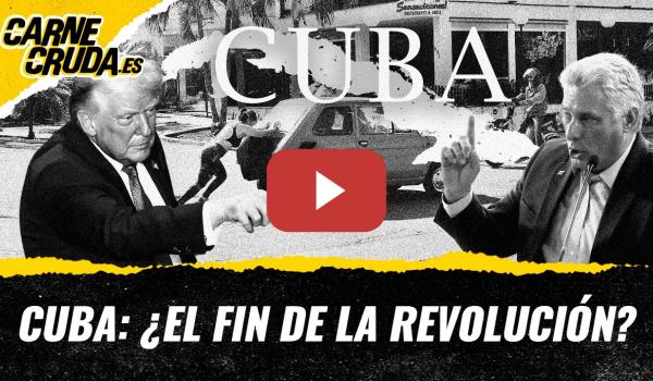 Embedded thumbnail for T12x87 - Cuba: ¿el fin de la revolución? (CARNE CRUDA)