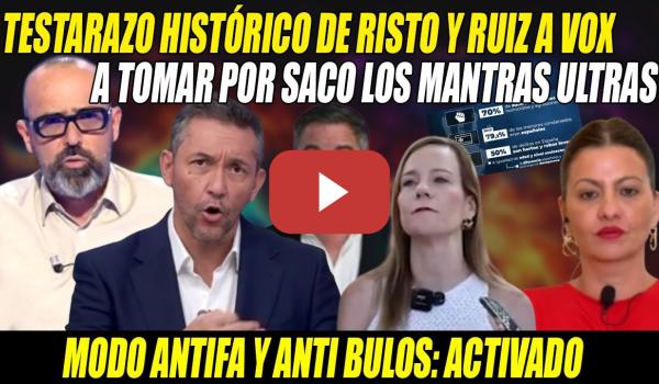 Embedded thumbnail for A TOMAR x SACO el RELATO💥Risto Mejide en MODO ANTIFA DESTROZA a Abascal y Ruiz DESMONTA a su LACAYA