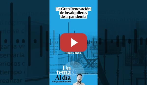 Embedded thumbnail for 🎙 PODCAST | La Gran Renovación de los alquileres de la pandemia · UN TEMA AL DÍA