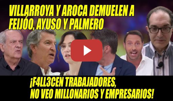 Embedded thumbnail for ÉPICA HUMILLACIÓN a Feijóo, Ayuso y Palmero, d Villarroya y Aroca-¡No veo MILLONARIOS en los FUEGOS!