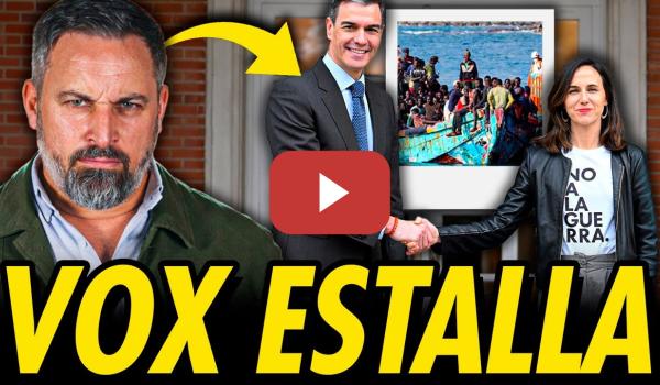 Embedded thumbnail for VOX EXPLOTA TRAS EL ACUERDO DE PODEMOS Y PSOE PARA REGULARIZAR INMIGRANTES