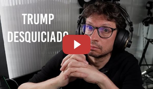 Embedded thumbnail for Editorial: ¡Trump está fuera de control! - La Cafetera