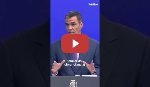 Embedded thumbnail for Pedro Sánchez: &quot;La hambruna en Gaza es una vergüenza para toda la humanidad&quot;