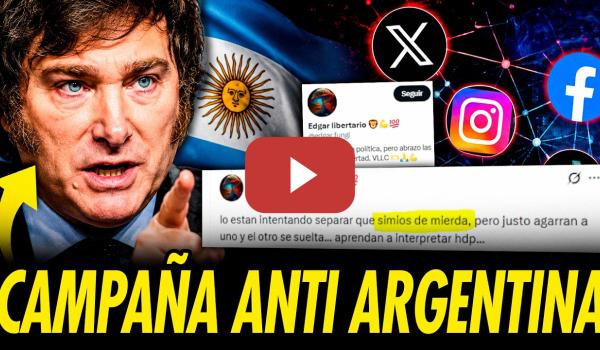 Embedded thumbnail for LA CAMPAÑA DIGITAL CONTRA ARGENTINA ES PROMOCIONADA POR MILEI