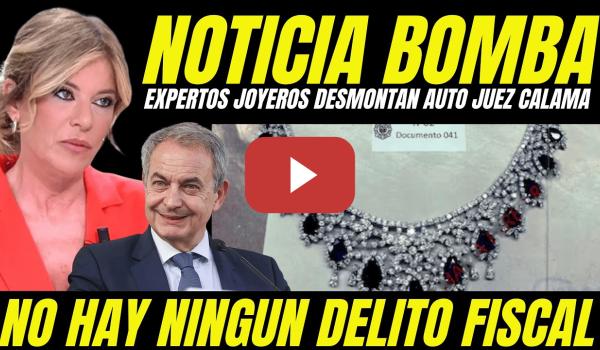 Embedded thumbnail for ESTHER PALOMERA SUELTA BOMBA JOYAS DE ZAPATERO "EXPERTOS TUMBAN INFORME UDEF Y AL JUEZ CALAMA"