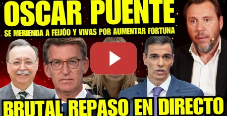 Embedded thumbnail for ¡BRUTAL! APLAUDIDA RESPUESTA DE ÓSCAR PUENTE CONTRA FEIJÓO "VIVAS USA CEUTA PARA AUMENTAR FORTUNA"