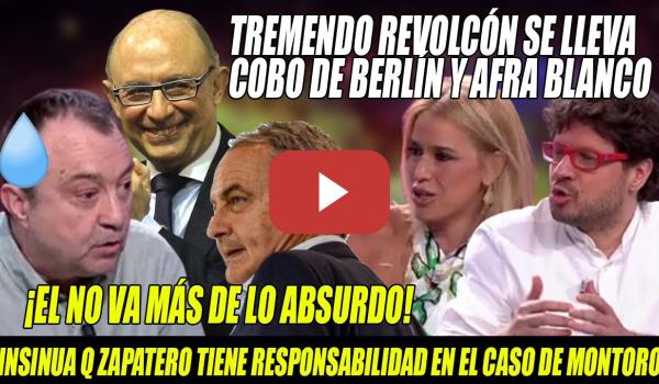 Embedded thumbnail for ¡Se le VA la CABEZA!⚡VINCULA a Zapatero con el CASO MONTORO⚡REVOLCÓN de Berlín y A. Blanco a COBO