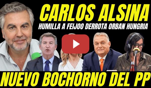 Embedded thumbnail for FEIJÓO HUMILLADO POR CARLOS ALSINA DERROTA DE ORBÁN EN HUNGRÍA "SE MOFAN REACCIÓN DEL PP"