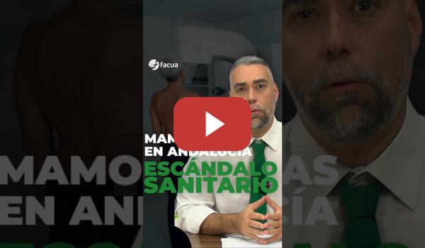Embedded thumbnail for MAMOGRAFÍAS ANDALUCÍA: ESCÁNDALO SANITARIO