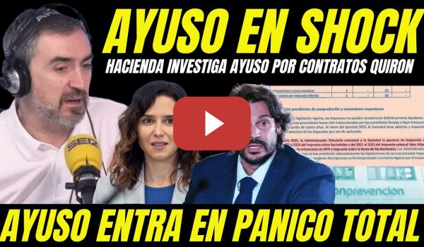 Embedded thumbnail for BOMBA JUDICIAL "AYUSO INVESTIGADA POR HACIENDA CONTRATOS MILLONARIOS CORRUPCIÓN NOVIO AYUSO QUIRÓN