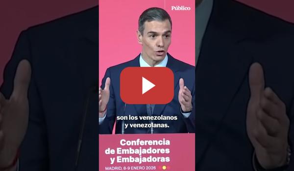 Embedded thumbnail for PEDRO SÁNCHEZ condena la actuación de DONALD TRUMP en Venezuela
