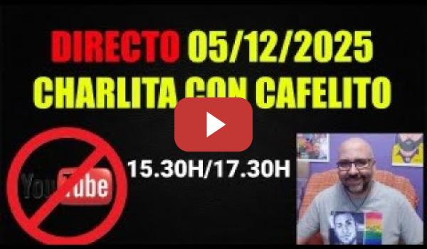 Embedded thumbnail for DIRECTO 05/12/2025. Charlita cafelito.