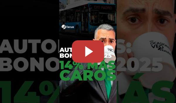 Embedded thumbnail for AUTOBUSES URBANOS EN 2025: LOS BONOS SON UN 14% MÁS CAROS