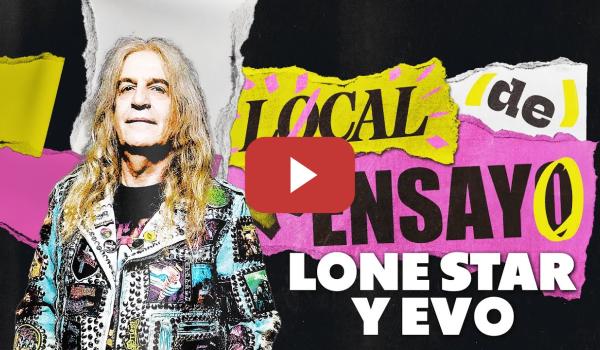 Embedded thumbnail for SALIMOS DEL LOCAL: LONE STAR Y EVO | LOCAL DE ENSAYO