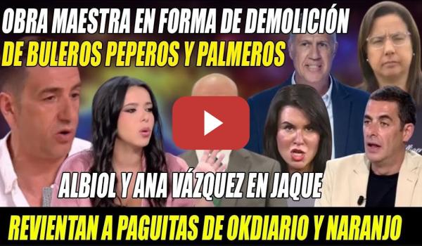 Embedded thumbnail for PILLADA a Naranjo y ZAMBOMBAZO a PAGUITAS de Okdiario y Ana Vázquez x BULERA-Delgado y Sarah on 🔥