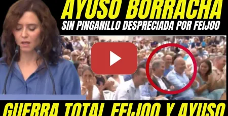 Embedded thumbnail for AYUSO BORRACHA SIN PINGANILLO ES DESPRECIADA POR FEIJÓO QUE NO APLAUDE SUS GILIPOLLECES