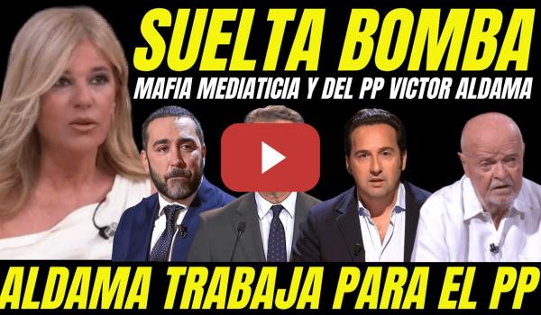 Embedded thumbnail for BOMBAZO ESTHER PALOMERA HACE TEMBLAR AL PP CONDENA VÍCTOR ALDAMA MAFIA MEDIÁTICA IKER JIMÉNEZ