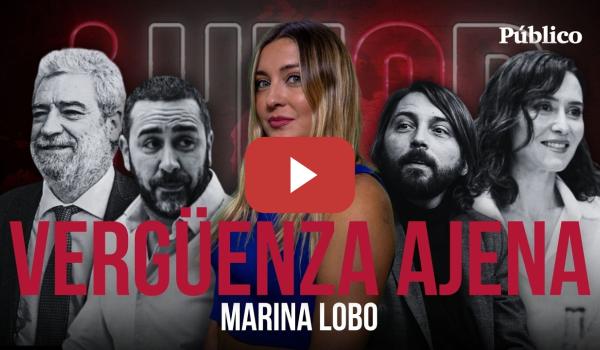 Embedded thumbnail for VERGÜENZA AJENA - HECD, con Marina Lobo - De Soto Ivars a Ayuso, de Aldama a Miguel Ángel Rodríguez