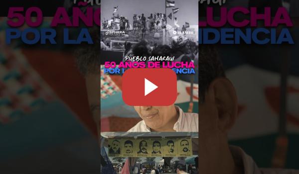 Embedded thumbnail for 🇪🇭 50 años de lucha saharahui