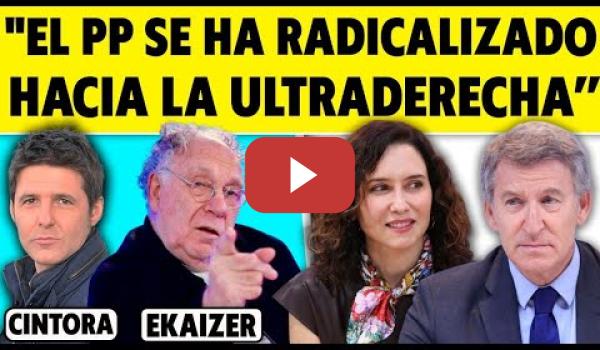 Embedded thumbnail for EKAIZER: &quot;EL PP SE HA RADICALIZADO HACIA LA ULTRADERECHA DE VOX&quot;