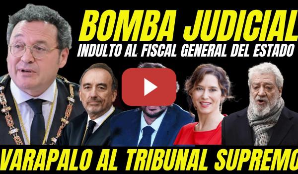 Embedded thumbnail for ÚLTIMA HORA INDULTO FISCAL GENERAL "VARAPALO NOVIO DE AYUSO SENTENCIA TRIBUNAL SUPREMO"
