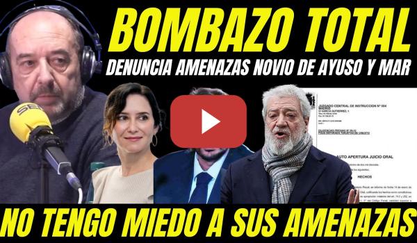 Embedded thumbnail for JESÚS MARAÑA DENUNCIA AMENAZAS DEL NOVIO DE AYUSO Y MIGUEL ÁNGEL RODRÍGUEZ PARA SILENCIARLE