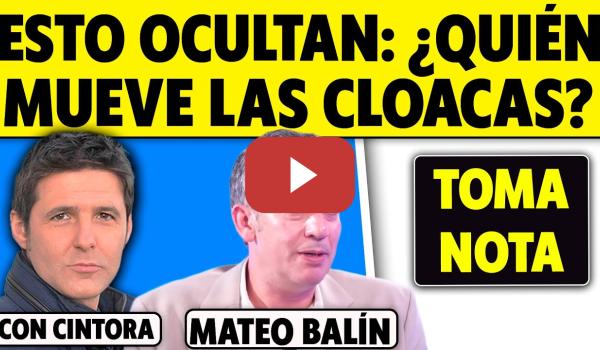 Embedded thumbnail for ¿QUIÉN Y POR QUÉ? CLOACAS Y JUEGO SUCIO EN ESPAÑA