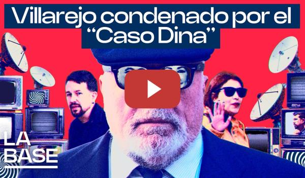 Embedded thumbnail for La Base 6x131 | Las cloacas vs Podemos: ¿se hizo justicia?