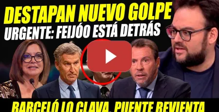 Embedded thumbnail for ALERTA ROJA: BARCELÓ LO CLAVA, FEIJÓO DETRÁS DE NUEVO GOLPE. PUENTE REVIENTA. MONROSi HUMILLA A JUEZ