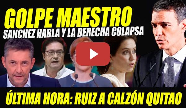 Embedded thumbnail for GOLPE MAESTRO A AYUSO. SACADA DE CHORRA DE RUIZ. SÁNCHEZ LOS PONE A BAILAR. GARCÍA-LÓPEZ DEMUELEN