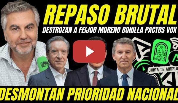 Embedded thumbnail for CARLOS ALSINA REVIENTA A FEIJÓO Y MORENO BONILLA POR PACTOS PP Y VOX PRIORIDAD NACIONAL