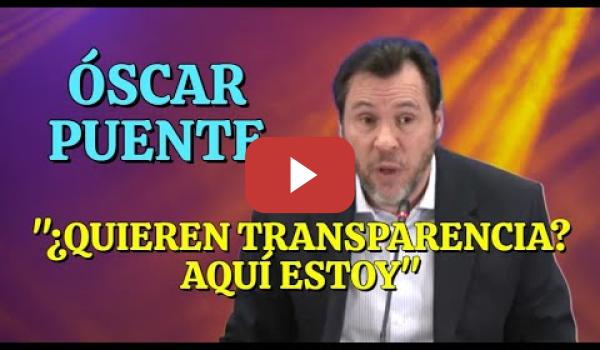 Embedded thumbnail for Óscar Puente vuelve a dar la cara sin esconderse "¿Quieren transparencia? Aquí estoy"