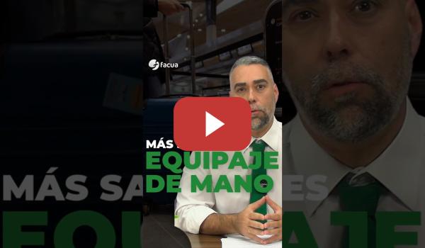 Embedded thumbnail for MÁS SANCIONES POR EL RECARGO DEL EQUIPAJE DE MANO