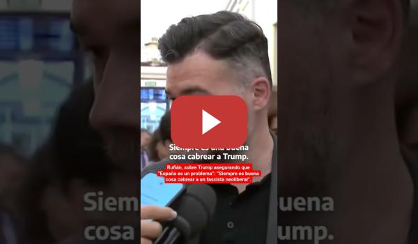 Embedded thumbnail for #RUFIÁN, sobre #TRUMP asegurando que “#ESPAÑA es un problema”