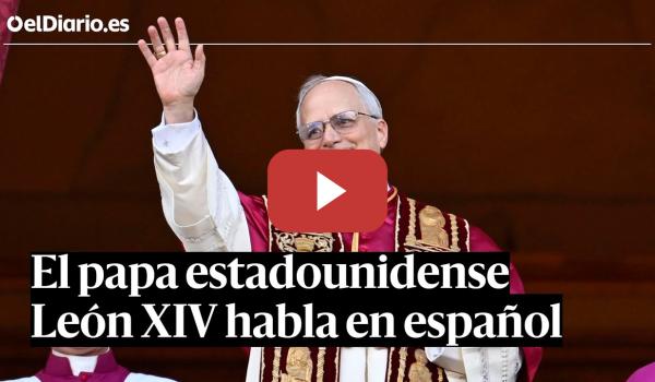 Embedded thumbnail for El nuevo PAPA LEÓN XIV habla en ESPAÑOL tras salir elegido