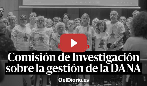Embedded thumbnail for 🔴 DIRECTO | Comisión de Investigación sobre la gestión de la crisis derivada de la DANA