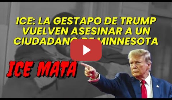 Embedded thumbnail for El Alcalde de Minneapolis pide a D. Trump que ICE se vayan ya, HAN VUELTO ASESINAR A UN VECINO!!