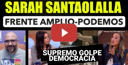 Embedded thumbnail for Sarah Santaolalla, Podemos se debe unir al Frente Amplio. Golpe a la Democracia del Supremo.
