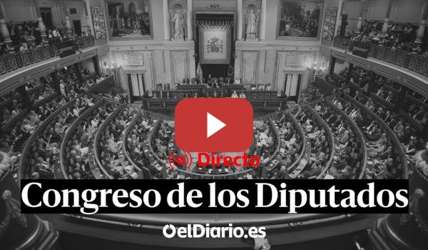 Embedded thumbnail for 🔴 DIRECTO CONGRESO | Sesión de control al GOBIERNO