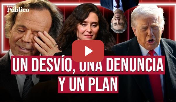 Embedded thumbnail for AYUSO y JULIO IGLESIAS: Los protagonistas (para mal) de la semana | Informe Público